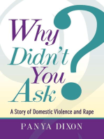 Why Didn't You Ask?: A Story of Domestic Violence and Rape