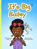 It's Big Bailey: (Book 1)