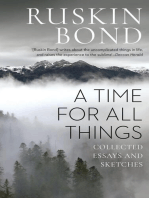 A Time for all Things: Collected Essays and Sketches