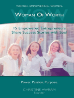 WOW Woman of Worth: 15  Empowered Entrepreneurs Share Success Stories with Soul