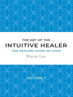 The art of the intuitive healer - volume 1