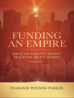 Funding An Empire, Volume 1: What My Parents Didn't Teach About Money