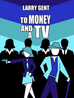 To Money and a TV