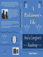 A Parkinson's Life: And a Caregiver's Roadmap