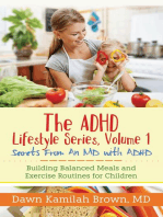 The ADHD Lifestyle Series, Volume 1: Secrets from an MD with ADHD: Building Balanced Meals and Exercise Routines for Children