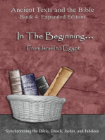 In The Beginning... From Israel to Egypt - Expanded Edition: Synchronizing the Bible, Enoch, Jasher, and Jubilees