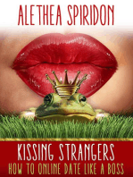 Kissing Strangers: How to Online Date Like a Boss