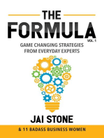 The Formula: Game Changing Strategies From Everyday Experts