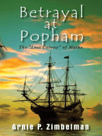 Betrayal at Popham: The "Lost Colony" of Maine