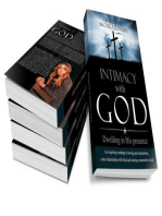 Intimacy with God: Dwelling in His presence