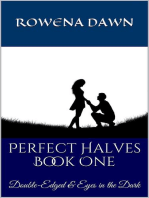 Perfect Halves Book One: Double-Edged & Eyes in the Dark