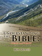 Understanding the Bible: Head and Heart Part Three: Romans Through Revelation