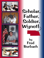 Scholar, Father, Soldier, Wynot!