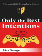 Only the Best Intentions: A Modern Romance Between a Guy, a Girl, and a Game