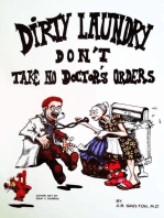 Dirty Laundry Don't Take No Doctor's Orders