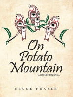 On Potato Mountain: A Chilcotin Saga