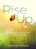 Rise Up: Choosing Faith over Fear in Christian Ministry