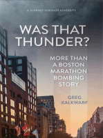 Was That Thunder?: More Than a Boston Marathon Bombing Story