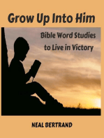 Grow Up Into Him: Bible Word Studies to Live in Victory