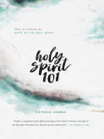 Holy Spirit 101: Unlock the Gifts of the Holy Spirit