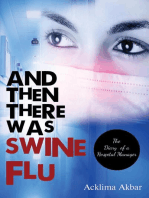 AND THEN THERE WAS SWINE FLU: The Diary of a Hospital Manager