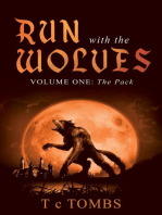 Run with the Wolves: Volume One: The Pack