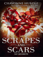 Scrapes and Scars: No Secrets