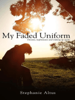 My Faded Uniform: Dreams, nightmares and waking up again