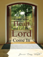 Open Your Heart and Let The Lord Come In