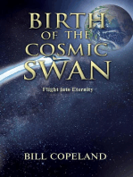 BIRTH OF THE COSMIC SWAN: Flight into Eternity