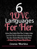 6 Love Languages For Her: Attract Him! Addict Him! How To Make A Man Love You! The 25+ Attraction Factor Secrets: How Men Think & What Men Really Want + 19 Rules Every Woman Should Know To Get Him