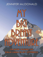 My Big Breast Adventure: or How I Found the Dalai Lama in my Letterbox