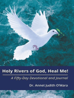 Holy Rivers of God, Heal Me!: A Fifty-Day Devotional and Journal