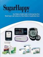 SUGAR HAPPY: Your Personal Diabetes Health Guide in Achieving Your Best Blood Sugars and Letting Go of Your Diabetes Complication Fears