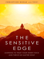 The Sensitive Edge: Learning To Trust Your Inner Voice and Thrive No Matter What