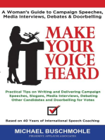 Make Your Voice Heard: A Woman's Guide to Campaign Speeches, Media Interviews, Debates and Doorbelling