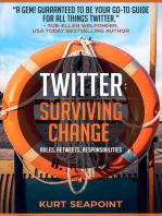 TWITTER Surviving Change: Rules, Retweets, Responsibilities