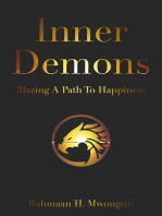 Inner Demons: Blazing A Path To Happiness