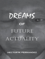 Dreams of Future Actuality