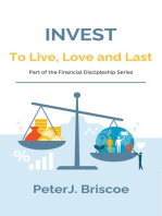 Invest to Live, Love & Last
