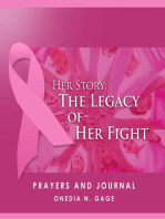 Her Story Prayers and Journal: The Legacy of Her Fight