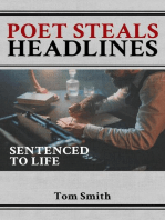 Poet Steals Headlines: Sentence to Life