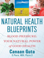 Natural Health Blueprints: Blood Pressure: Your Natural Power of Good Health