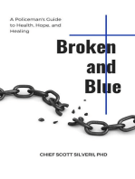 Broken and Blue: A Policeman's Guide To Health, Healing and Hope