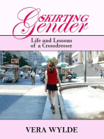 Skirting Gender: Life and Lessons of a Cross Dresser