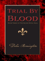 Trial By Blood: Book Three of The Blood Royal Saga