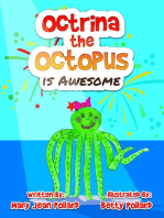 Octrina the Octopus is Awesome