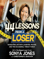 44 Lessons from a Loser: Navigating Life through Laughter, Prayer and the Occasional Throat Punch