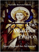 The Warrior-Prince: Saint Michael the Archangel