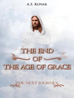 THE END OF THE AGE OF GRACE: THE NEXT JOURNEY